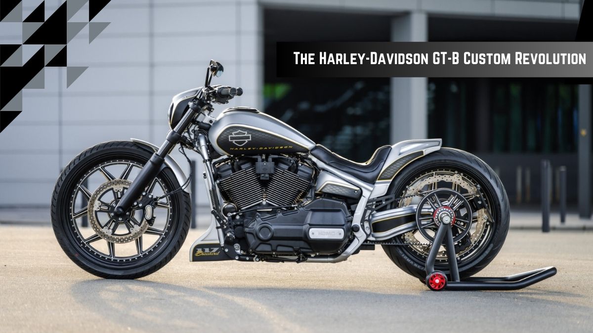 From Ordinary to Extraordinary: The Harley-Davidson GT-B Custom Revolution