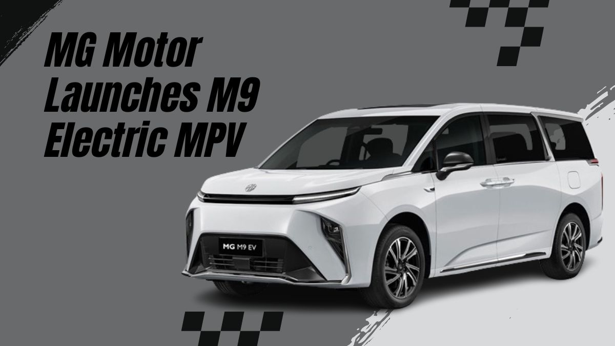 MG Motor Launches M9 Electric MPV Ahead of 2025 Auto Expo: A Bold Step Toward Green Mobility