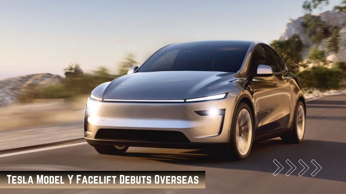 Tesla Model Y Facelift Debuts Overseas with a Futuristic Cybertruck Touch and 719 Km Range