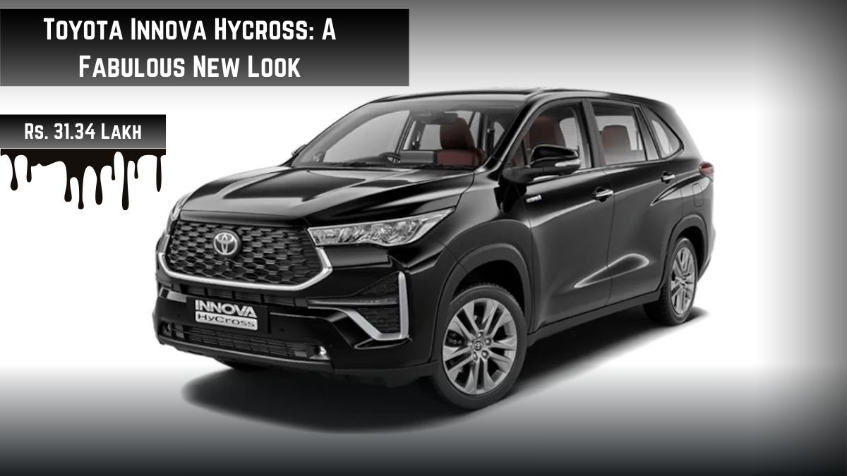 Toyota Innova Hycross: A Fabulous New Look That’s Turning Heads!