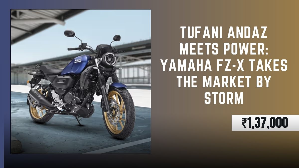 Tufani Andaz Meets Power: Yamaha FZ-X Takes the Market by Storm